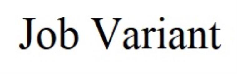 JOB VARIANT