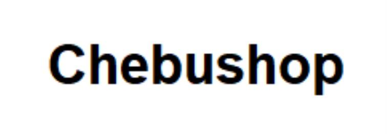 CHEBUSHOP