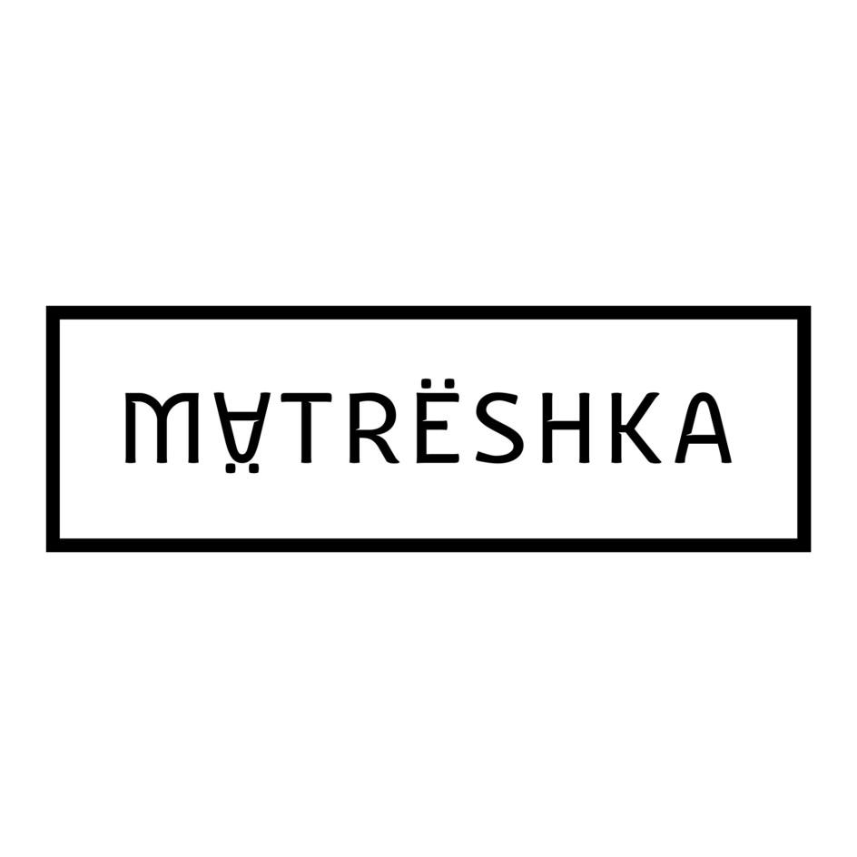MATRЁSHKA