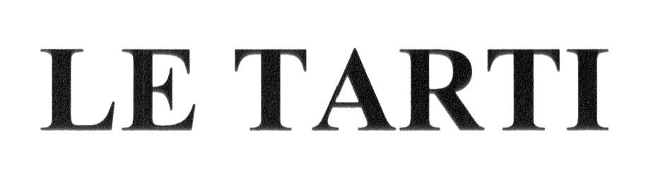 LE TARTI