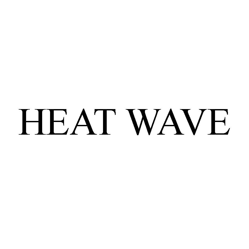 HEAT WAVE