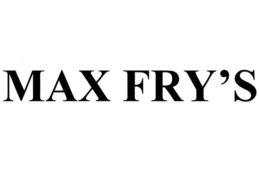 MAX FRY'S
