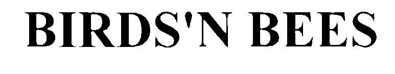 BIRDSN BEES BIRDS