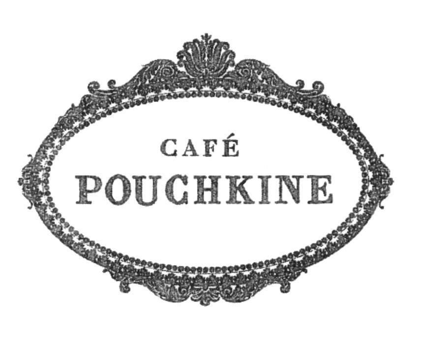 POUCHKINE POUCHKINE CAFE
