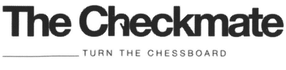 THE CHECKMATE TURN THE CHESSBOARD