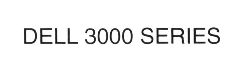 DELL DELL 3000 SERIES